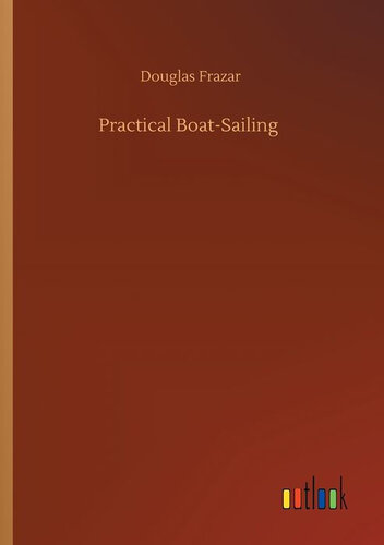 Practical Boat-Sailing