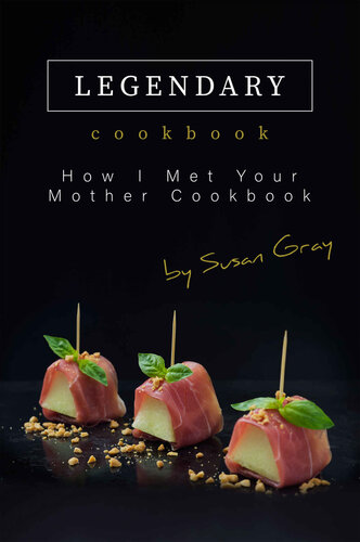 The Legendary Cookbook: How I Met Your Mother Cookbook