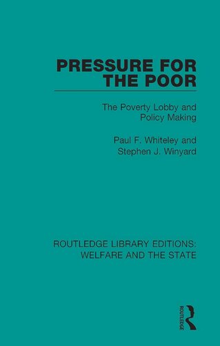 Pressure for the Poor: The Poverty Lobby and Policy Making