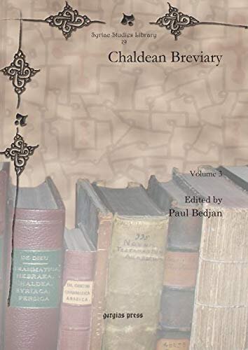 Chaldean Breviary (Vol 3) (Syriac Studies Library) (English and Syriac Edition)