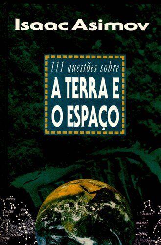111 Questões Sobre a Terra e o Espaço