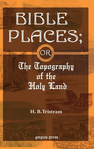 Bible Places: The Topography of the Holy Land
