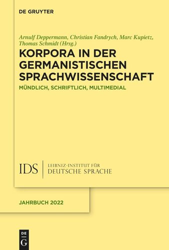 Korpora in der germanistischen Sprachwissenschaft: Mündlich, schriftlich, multimedial