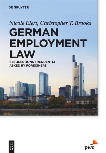 German Employment Law: 618 Questions Frequently Asked by Foreigners
