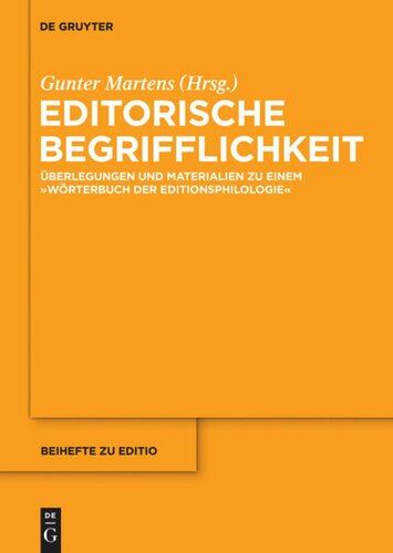 Editorische Begrifflichkeit: Überlegungen und Materialien zu einem 