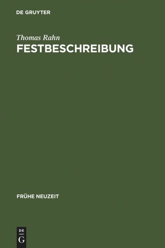 Festbeschreibung: Funktion und Topik einer Textsorte am Beispiel der Beschreibung höfischer Hochzeiten (1568-1794)
