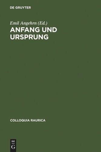 Anfang und Ursprung: Die Frage nach dem Ersten in Philosophie und Kulturwissenschaft