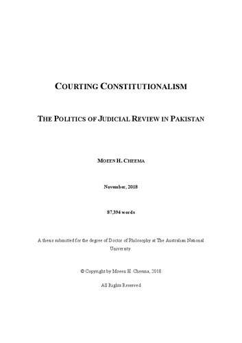 COURTING CONSTITUTIONALISM: THE POLITICS OF JUDICIAL REVIEW IN PAKISTAN