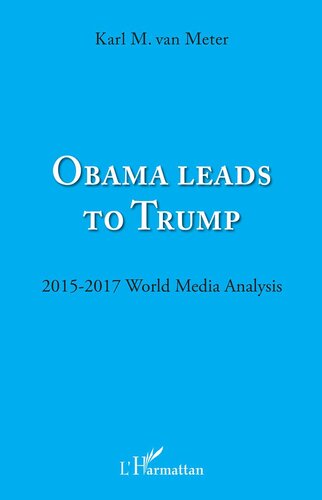 Obama leads to Trump: 2015 - 2017 Wolrd Media Analysis