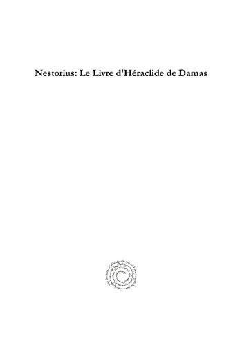 Nestorius: Le Livre D'Heraclide de Damas