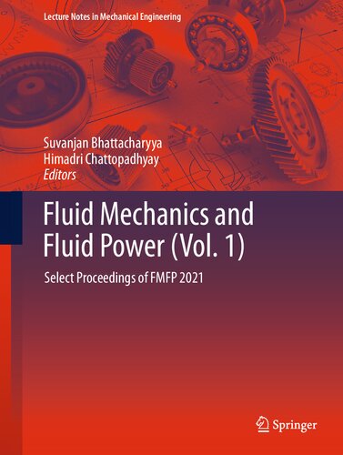 Fluid Mechanics and Fluid Power (Vol. 1): Select Proceedings of FMFP 2021
