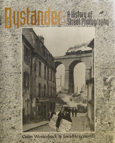 Bystander: A History of Street Photography