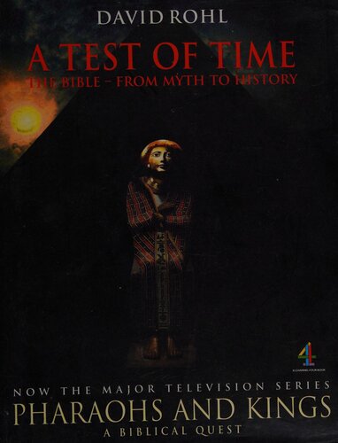 A Test of Time: The Bible - from myth to history.