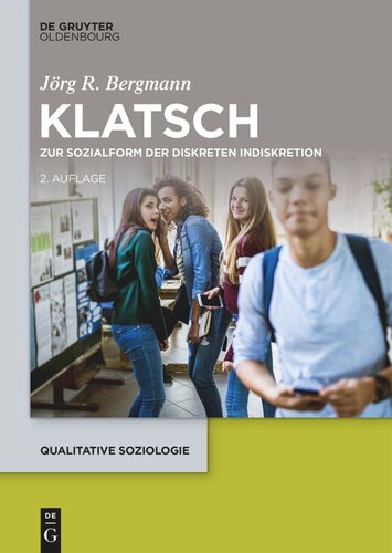 Klatsch: Zur Sozialform der diskreten Indiskretion