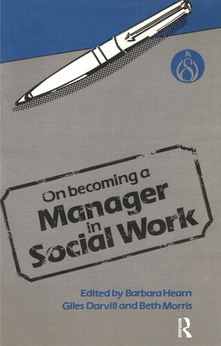 On Becoming a Manager in Social Work: A Set of Papers Based on Study and Managerial Experience