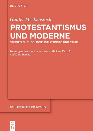 Protestantismus und Moderne: Studien zu Theologie, Philosophie und Ethik