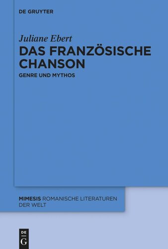 Das französische Chanson: Genre und Mythos