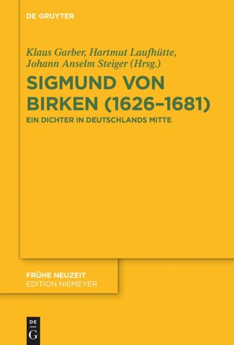 Sigmund von Birken (1626–1681): Ein Dichter in Deutschlands Mitte