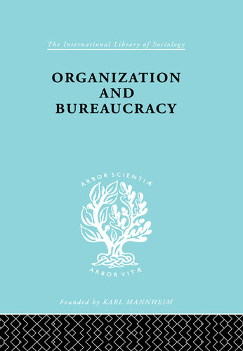 Organization and Bureaucracy: An Analysis of Modern Theories