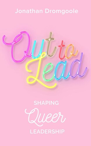 Out to Lead: Shaping Queer Leadership