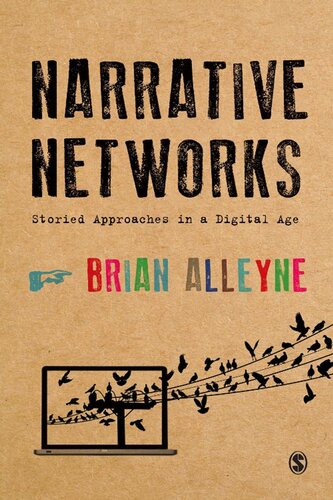 Narrative Networks: Storied Approaches in a Digital Age