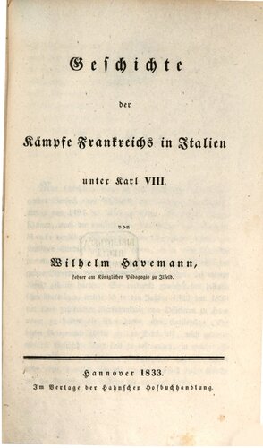 Geschichte der Kämpfe Frankreichs in Italien unter Karl VIII.