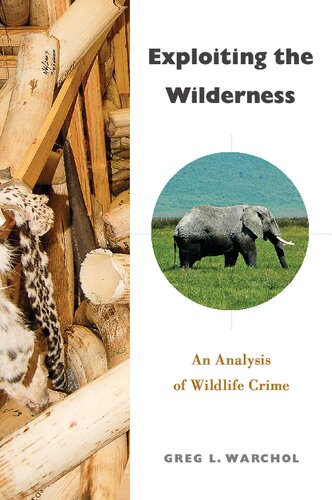 Exploiting the Wilderness: An Analysis of Wildlife Crime