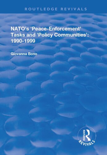 NATO's Peace Enforcement Tasks and Policy Communities: 1990-1999