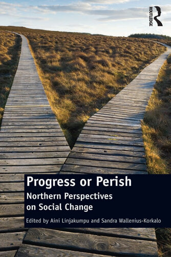 Progress or Perish: Northern Perspectives on Social Change