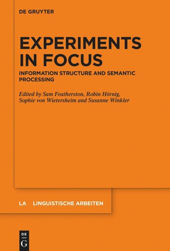 Experiments in Focus: Information Structure and Semantic Processing