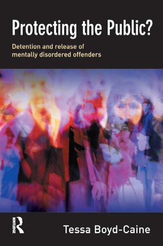 Protecting the Public?: Detention and Release of Mentally Disordered Offenders