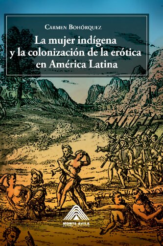 La mujer indígena y la colonización de la erótica en América Latina