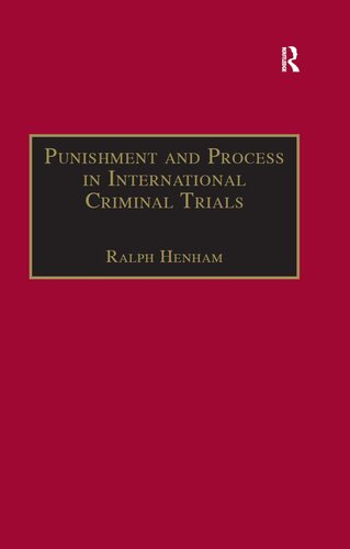 Punishment and Process in International Criminal Trials