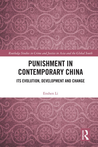 Punishment in Contemporary China: Its Evolution, Development and Change