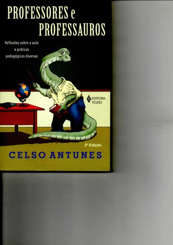 Professores e professauros. Reflexões sobre a aula e práticas pedagógicas diversas