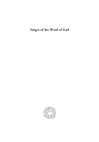 Singer of the Word of God: Ephrem the Syrian and his Significance in Late Antiquity