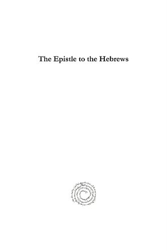 The Epistle to the Hebrews: The Greek Text with Notes and Essays
