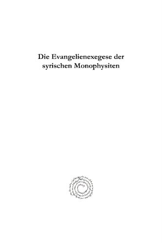Die Evangelienexegese Der Syrischen Monophysiten