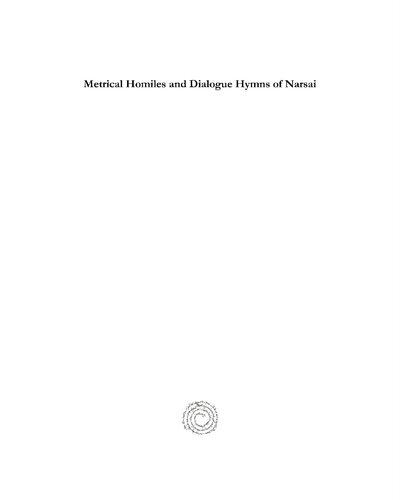 Metrical Homiles and Dialogue Hymns of Narsai