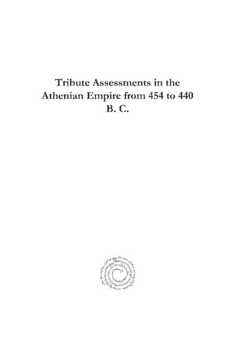 Tribute Assessments in the Athenian Empire from 454 to 440 B. C.