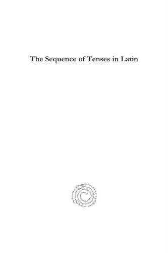 The Sequence of Tenses in Latin the Sequence of Tenses in Latin the Sequence of Tenses in Latin the Sequence of Tenses in Latin