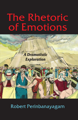 The Rhetoric of Emotions: A Dramatistic Exploration