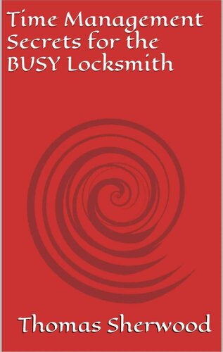 Time Management Secrets for the Busy Locksmith