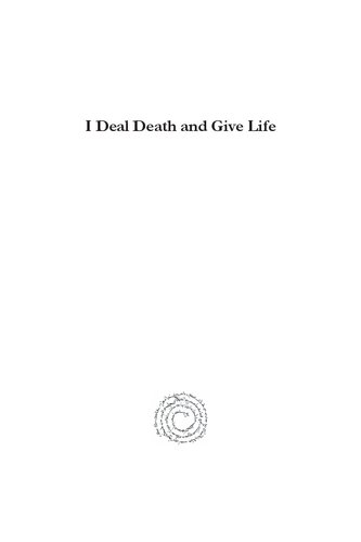I Deal Death and Give Life