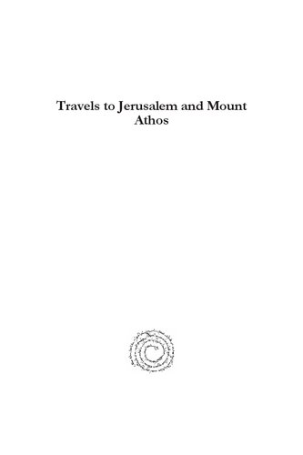Travels to Jerusalem and Mount Athos
