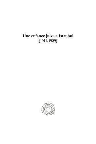 Une Enfance Juive a Istanbul (1911-1929)