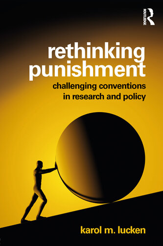 Rethinking Punishment: Challenging Conventions in Research and Policy