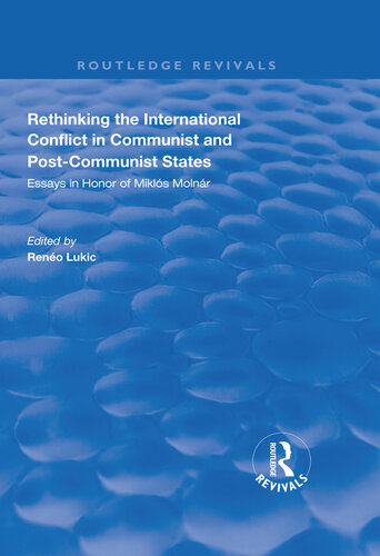 Rethinking the International Conflict in Communist and Post-communist States