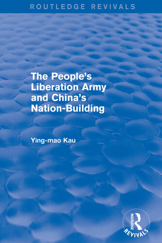 The People's Liberation Army and China's Nation-Building