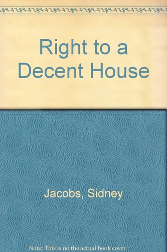 The Right to a Decent House